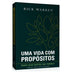 Uma Vida Com Propositos - Rick Warren