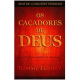 Os Caçadores de Deus - Tommy Tenney