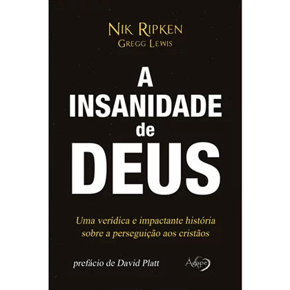 A Insanidade de Deus - Nik Ripken Greeg Lewis