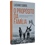 The Purpose of Family - Commemorative Edition - Luciano Subira 