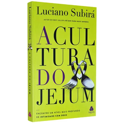 A Cultura do Jejum - Luciano Subira