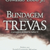 Blindagem Contra as Trevas