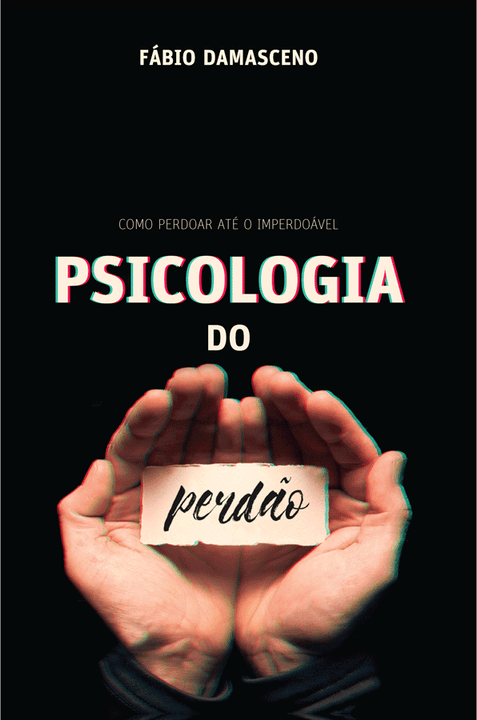 Psicologia do Perdão