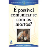 Is it possible to communicate with the dead?