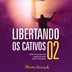 Libertando os Cativos 02 - Manual do Professor